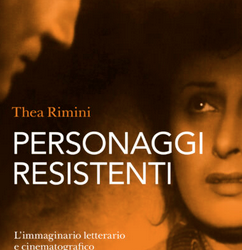 Personaggi resistenti – Présentation du livre de Thea Rimini