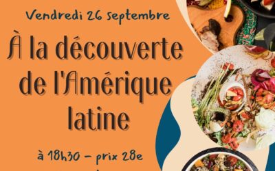 Apéro dînatoire “A la découverte de l’Amérique latine”