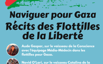 “Naviguer pour Gaza” récits des Flottilles de la liberté